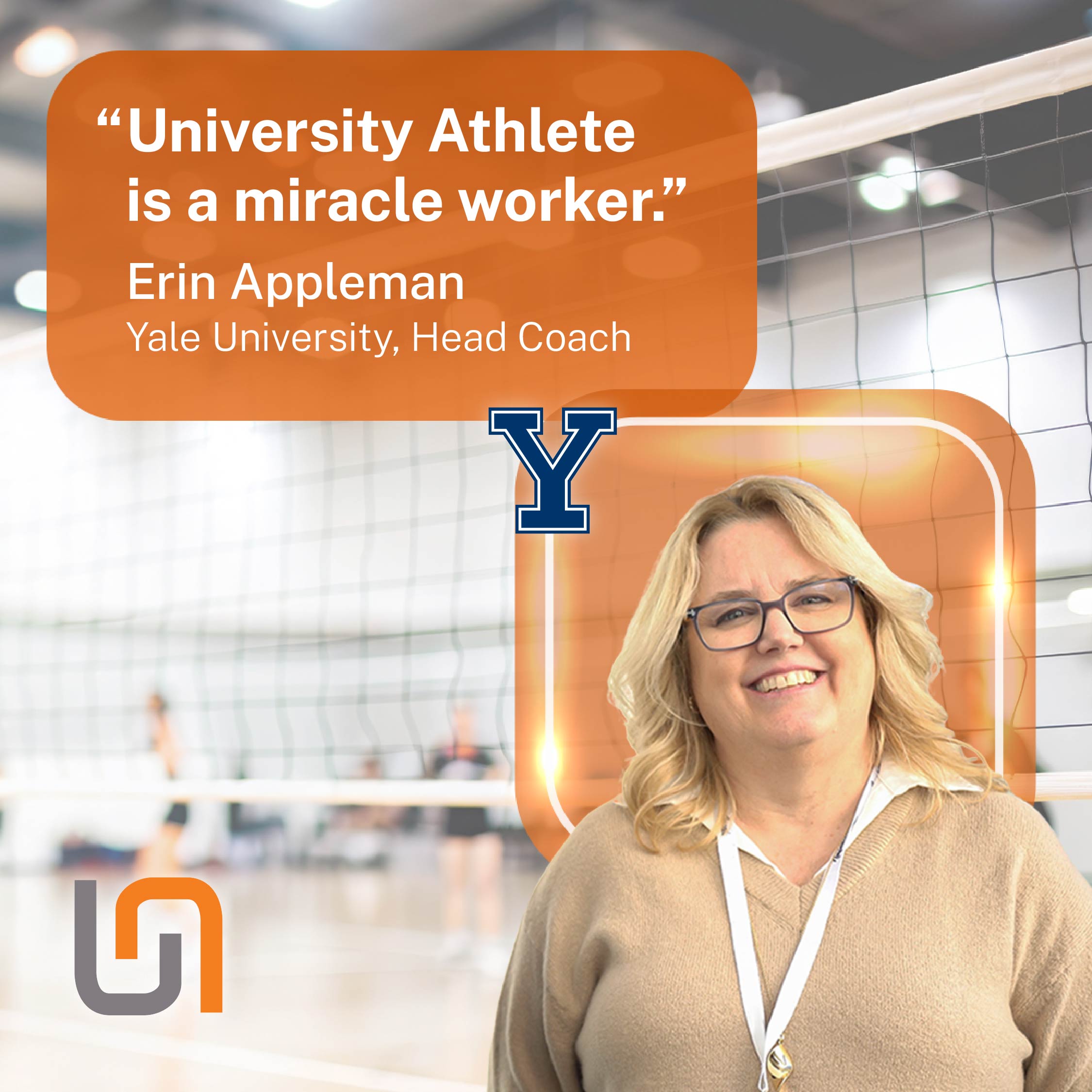 Erin Appleman, Head Coach at Yale University: "University Athlete is a miracle worker."