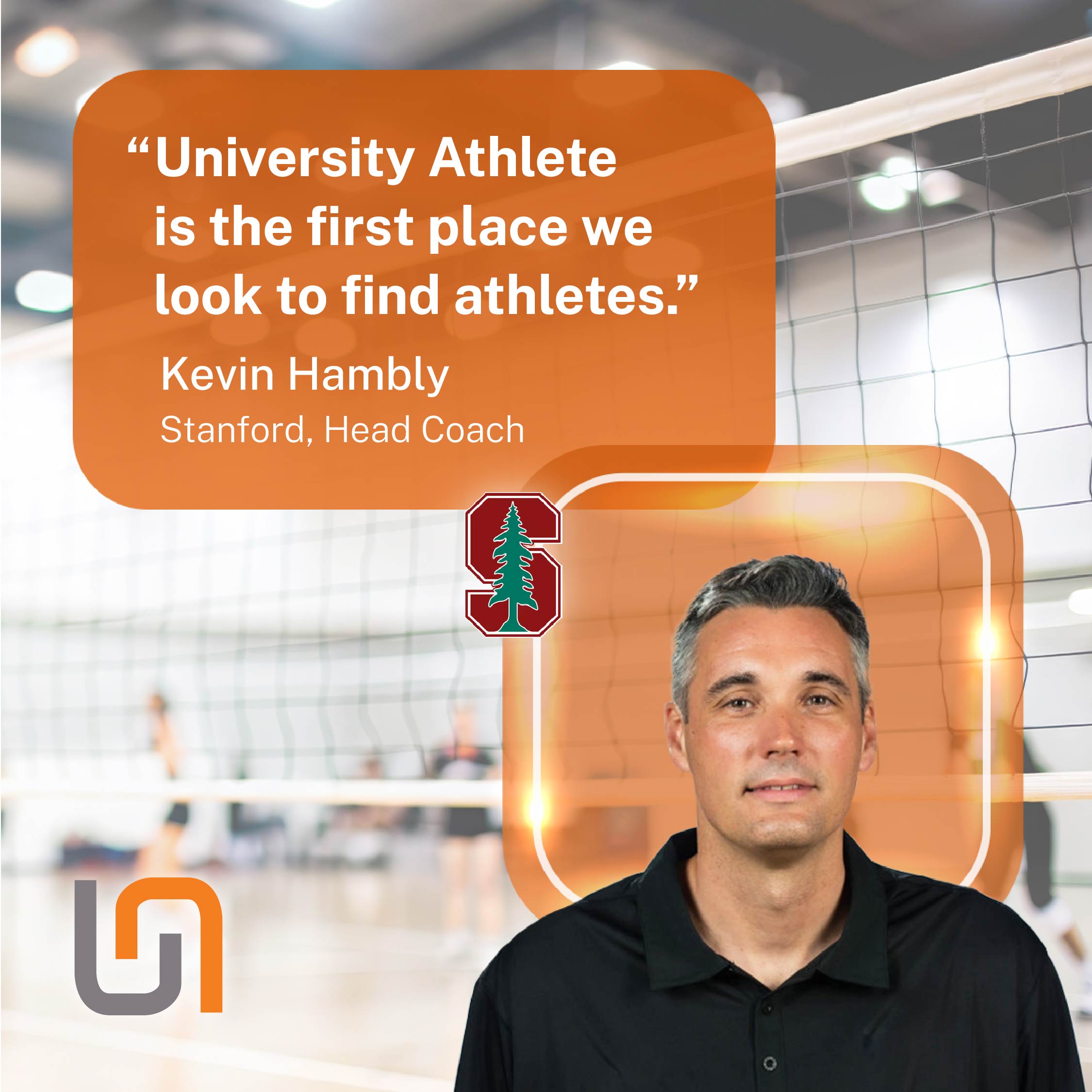 Kevin Hambly, Head Coach at Stanford: "University Athlete is the first place we look to find athletes."